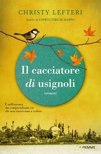 Il cacciatore di usignoli - Librerie.coop