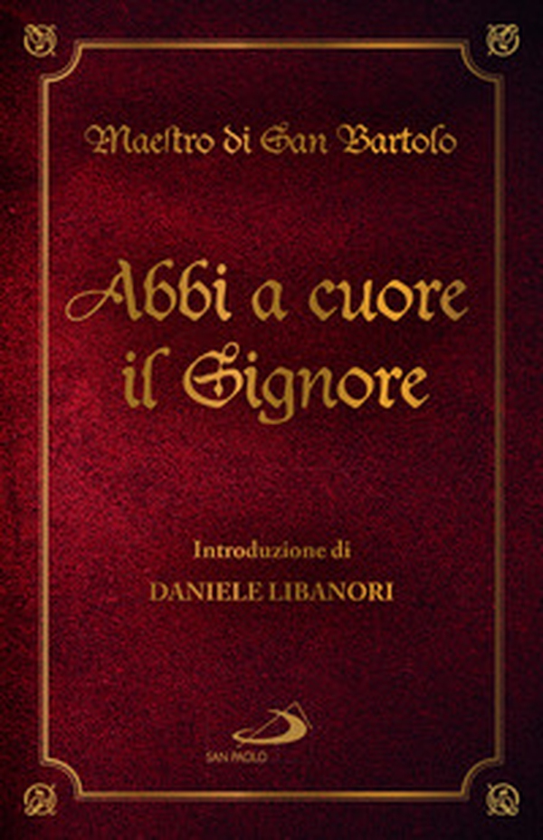 Abbi a cuore il Signore - Librerie.coop Abbi a cuore il Signore - Librerie.coop