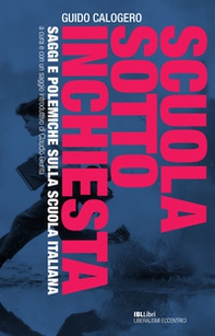 Scuola sotto inchiesta. Saggi e polemiche sulla scuola italiana - Librerie.coop