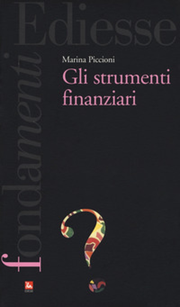 Gli strumenti finanziari - Librerie.coop Gli strumenti finanziari - Librerie.coop