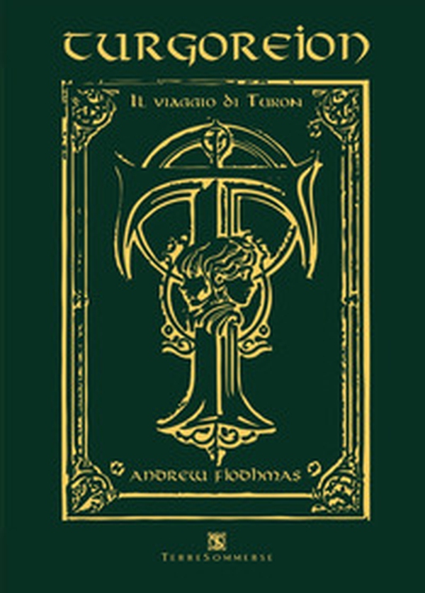Il viaggio di Turon. Turgoreion - Librerie.coop Il viaggio di Turon. Turgoreion - Librerie.coop
