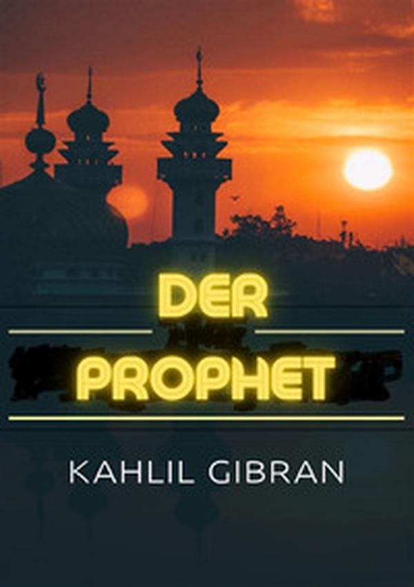 Der Prophet - Librerie.coop Der Prophet - Librerie.coop