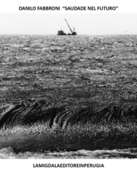 Saudade nel futuro - Librerie.coop Saudade nel futuro - Librerie.coop