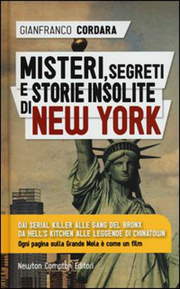 Misteri, segreti e storie insolite di New York - Librerie.coop Misteri, segreti e storie insolite di New York - Librerie.coop