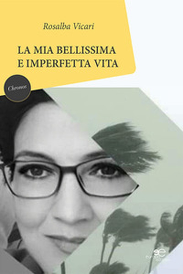 La mia bellissima e imperfetta vita - Librerie.coop La mia bellissima e imperfetta vita - Librerie.coop