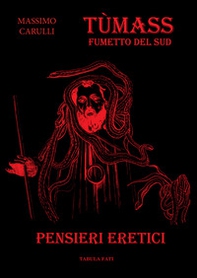 Pensieri eretici. Tùmass. Fumetto del Sud - Librerie.coop Pensieri eretici. Tùmass. Fumetto del Sud - Librerie.coop