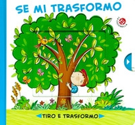 Se mi trasformo - Librerie.coop Se mi trasformo - Librerie.coop