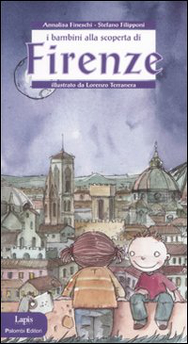 I bambini alla scoperta di Firenze - Librerie.coop I bambini alla scoperta di Firenze - Librerie.coop