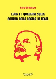 Lenin e i Quaderni sulla Scienza della logica di Hegel - Librerie.coop