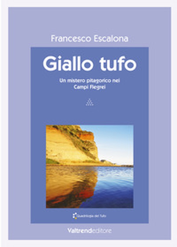Giallo tufo. Un mistero pitagorico nei Campi Flegrei - Librerie.coop Giallo tufo. Un mistero pitagorico nei Campi Flegrei - Librerie.coop