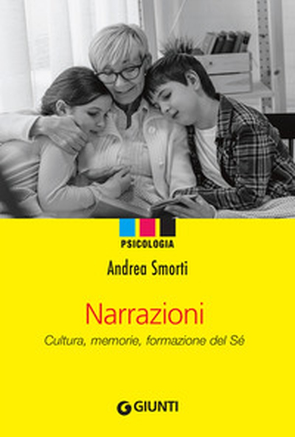 Narrazioni. Cultura, memorie, formazione del sé - Librerie.coop Narrazioni. Cultura, memorie, formazione del sé - Librerie.coop