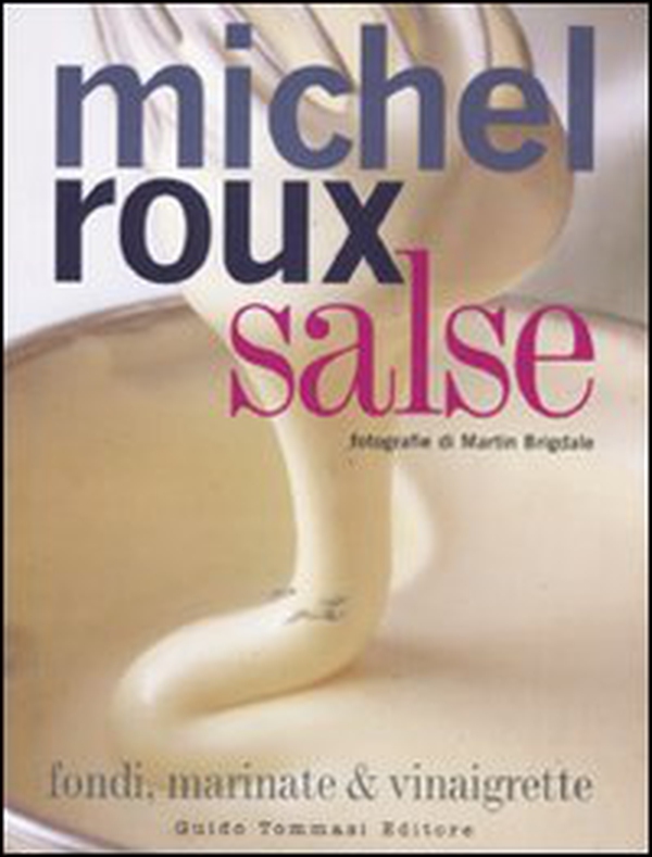 Salse. Fondi, marinate & vinaigrette - Librerie.coop Salse. Fondi, marinate & vinaigrette - Librerie.coop