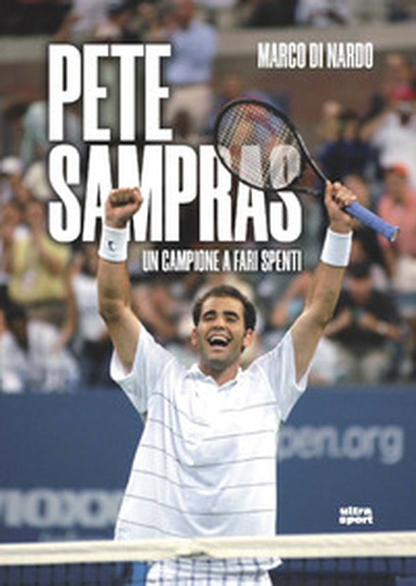 Pete Sampras. Un campione a fari spenti - Librerie.coop Pete Sampras. Un campione a fari spenti - Librerie.coop