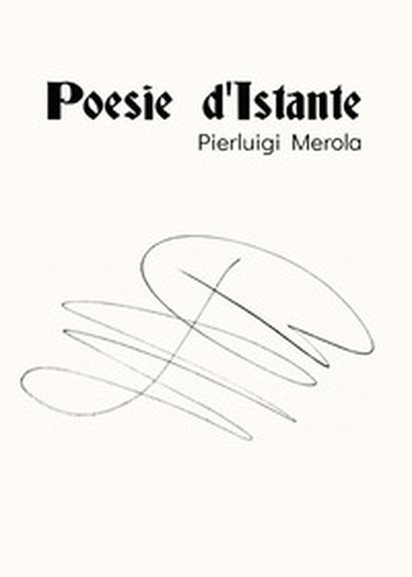Poesie d'istante - Librerie.coop