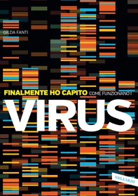 Finalmente ho capito come funzionano i virus - Librerie.coop