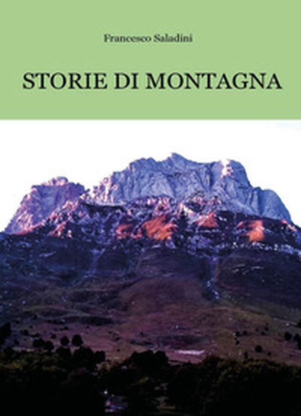 Storie di montagna - Librerie.coop Storie di montagna - Librerie.coop