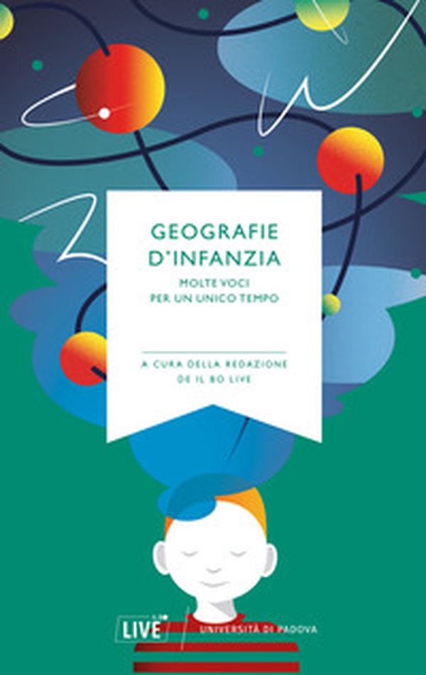 Geografie d'infanzia. Molte voci per un unico tempo - Librerie.coop Geografie d'infanzia. Molte voci per un unico tempo - Librerie.coop
