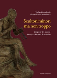 Scultori minori ma non troppo. Biografie dei nisseni Asaro, Lo Verme e Scarantino - Librerie.coop