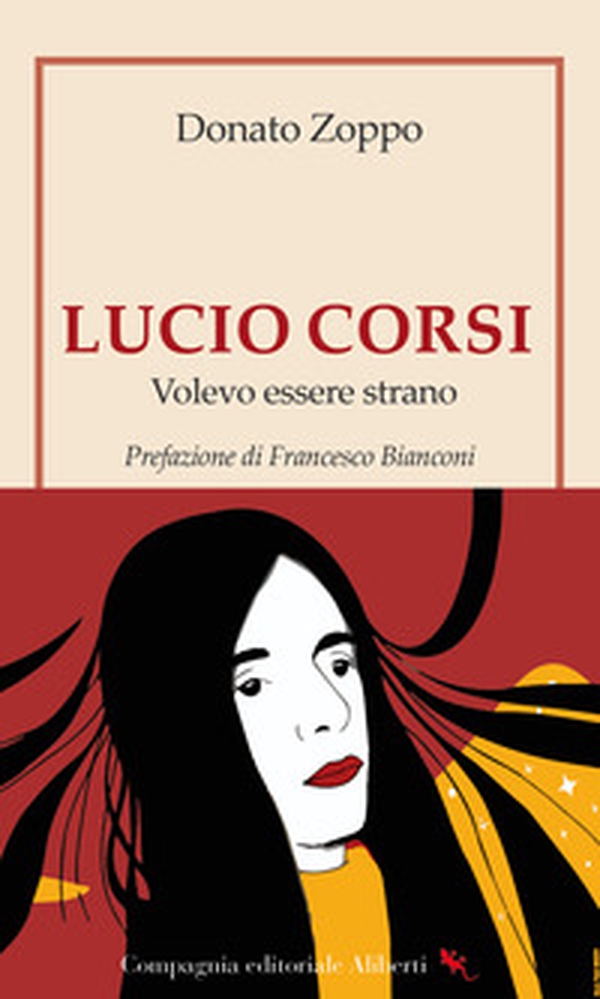 Lucio Corsi. Volevo essere strano - Librerie.coop