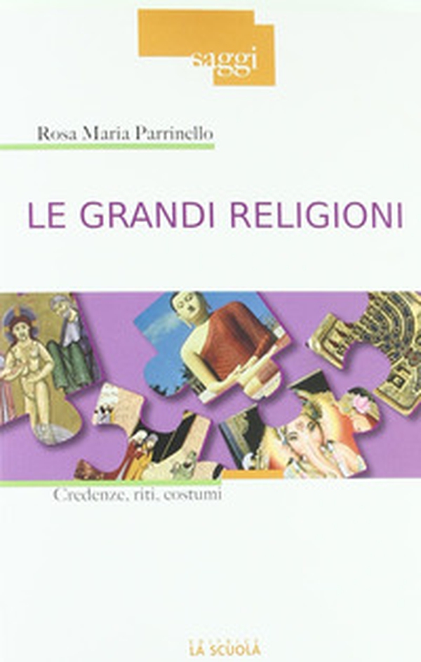 Le grandi religioni. Credenze, riti, costumi - Librerie.coop Le grandi religioni. Credenze, riti, costumi - Librerie.coop