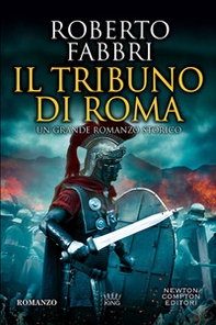 Il tribuno di Roma - Librerie.coop Il tribuno di Roma - Librerie.coop