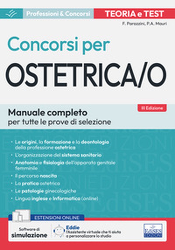 Teoria e test dei concorsi per ostetrica/o. Manuale completo per tutte le prove di selezione - Librerie.coop