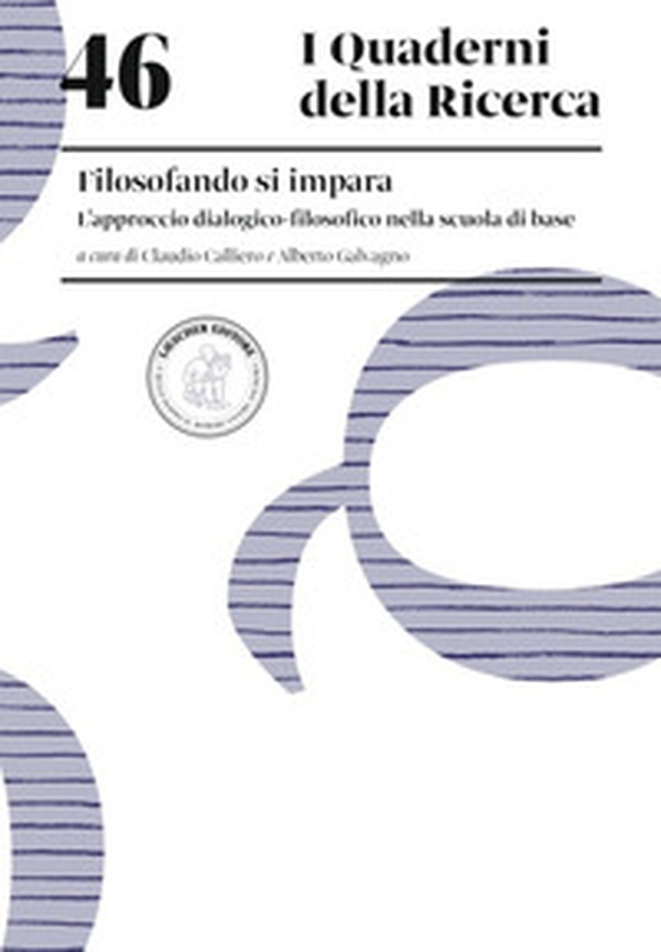 Filosofando s'impara. L'approccio dialogico-filosofico nella scuola di base - Librerie.coop Filosofando s'impara. L'approccio dialogico-filosofico nella scuola di base - Librerie.coop