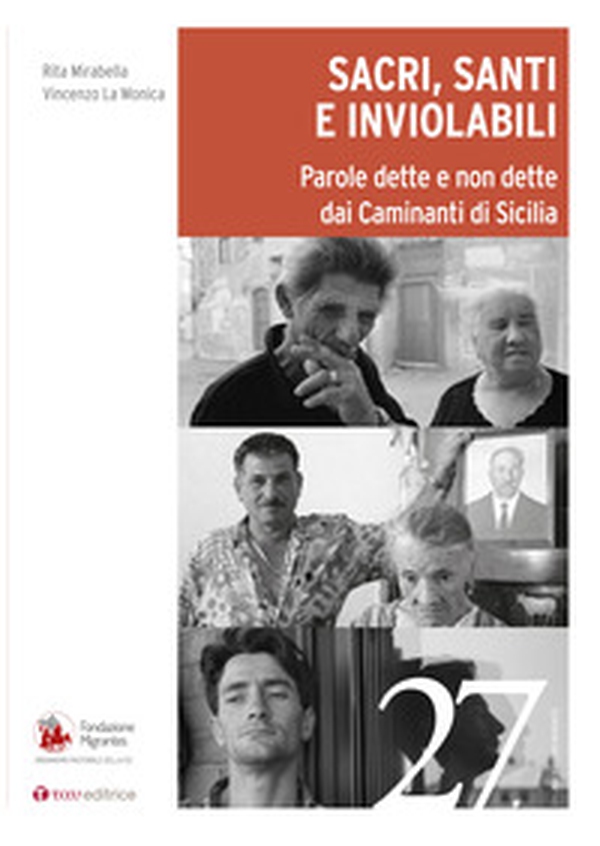 Sacri, santi e inviolabili. Parole dette e non dette dai Caminanti di Sicilia - Librerie.coop