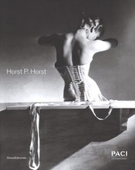 Horst P. Horst. Ediz. italiana, inglese e francese - Librerie.coop