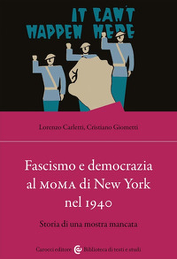 Fascismo e democrazia al MoMA di New York nel 1940. Storia di una mostra mancata - Librerie.coop Fascismo e democrazia al MoMA di New York nel 1940. Storia di una mostra mancata - Librerie.coop