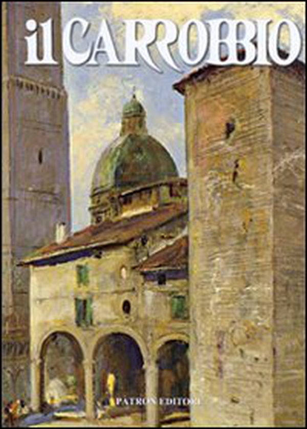 Il Carrobbio. Tradizioni, problemi, immagini dell'Emilia Romagna (2009) - Vol. 35 - Librerie.coop