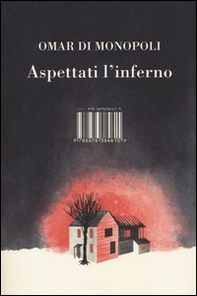 Aspettati l'inferno - Librerie.coop Aspettati l'inferno - Librerie.coop
