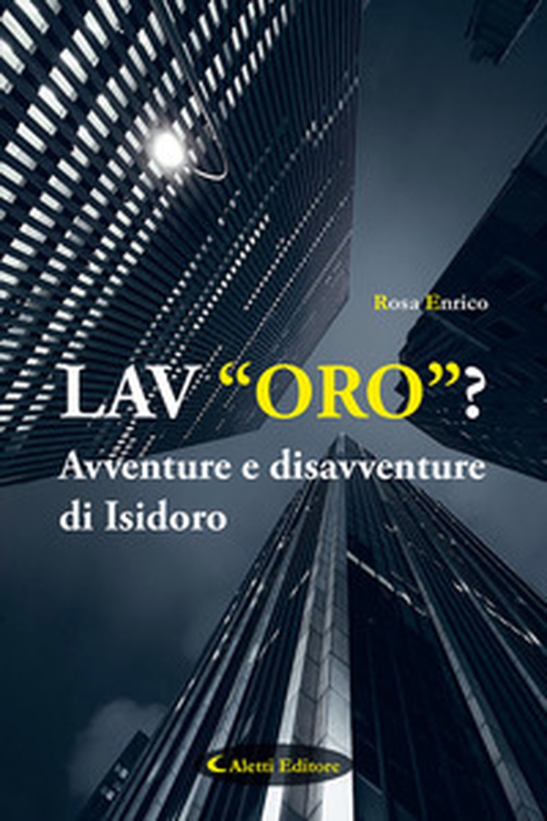 Lav"Oro"? Avventure e disavventure di Isidoro - Librerie.coop Lav"Oro"? Avventure e disavventure di Isidoro - Librerie.coop