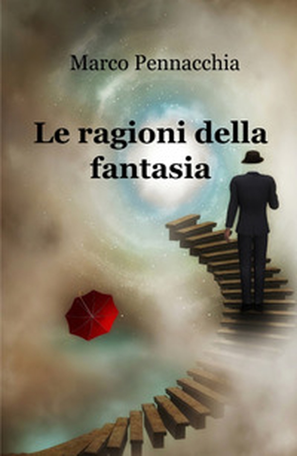 Le ragioni della fantasia - Librerie.coop Le ragioni della fantasia - Librerie.coop