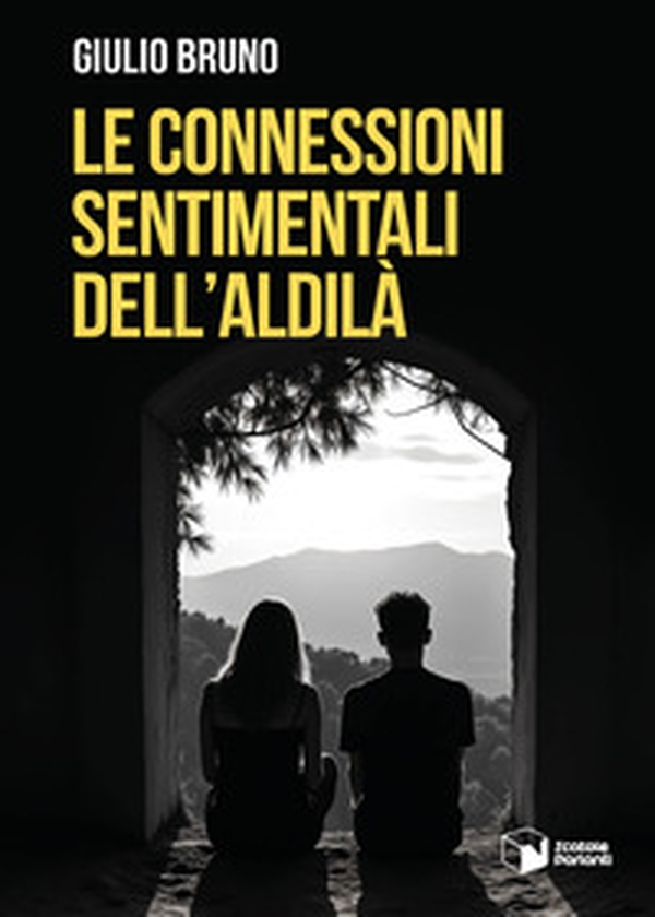 Le connessioni sentimentali dell'aldilà - Librerie.coop Le connessioni sentimentali dell'aldilà - Librerie.coop