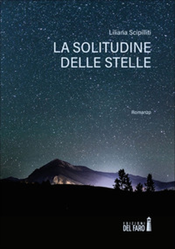 La solitudine delle stelle - Librerie.coop La solitudine delle stelle - Librerie.coop