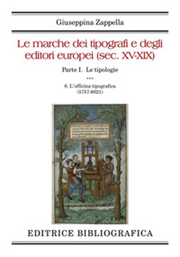 Le marche dei tipografi e degli editori europei (sec. XV-XIX) - Vol. 6 - Librerie.coop Le marche dei tipografi e degli editori europei (sec. XV-XIX) - Vol. 6 - Librerie.coop