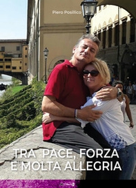 Tra pace, forza e molta allegria - Librerie.coop
