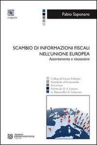 Scambio di informazioni fiscali nell'Unione europea. Accertamento e riscossione - Librerie.coop