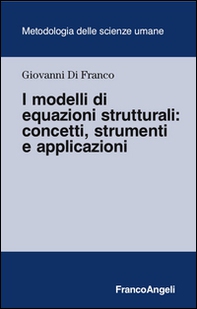 I modelli di equazione strutturali: concetti, strumenti e applicazioni - Librerie.coop