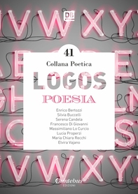 Collana Poetica Logos vol. 41 - Librerie.coop
