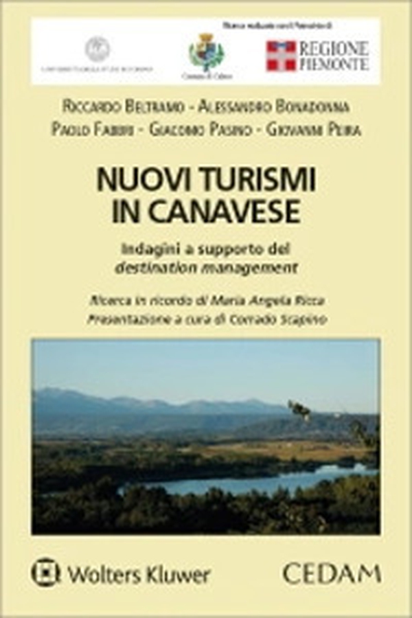 Nuovi turismi in Canavese. Indagini a supporto del destination management - Librerie.coop Nuovi turismi in Canavese. Indagini a supporto del destination management - Librerie.coop
