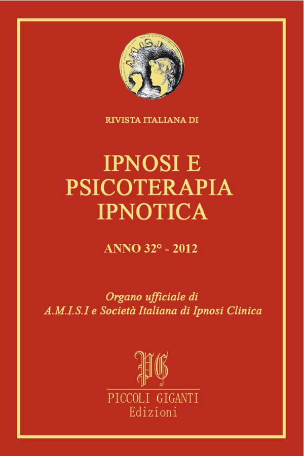 Rivista Italiana di Ipnosi e Psicoterapia Ipnotica - Anno 32° 2012 - Librerie.coop Rivista Italiana di Ipnosi e Psicoterapia Ipnotica - Anno 32° 2012 - Librerie.coop
