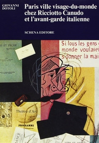 Paris ville visage-du-monde chez Ricciotto Canudo et l'avant-garde italienne - Librerie.coop