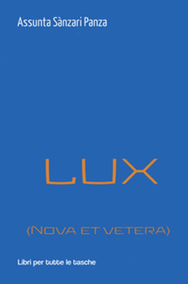 Lux (nova et vetera) - Librerie.coop Lux (nova et vetera) - Librerie.coop