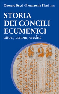 Storia dei Concili Ecumenici. Attori, canoni, eredità - Librerie.coop