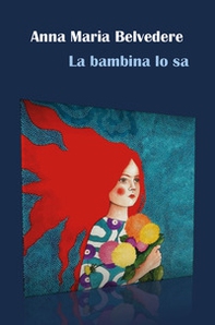 La bambina lo sa - Librerie.coop La bambina lo sa - Librerie.coop
