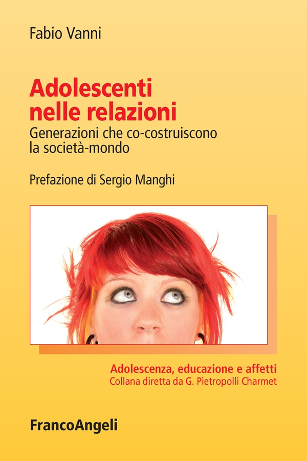 Adolescenti nelle relazioni - Librerie.coop Adolescenti nelle relazioni - Librerie.coop