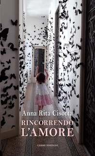 Rincorrendo l'amore - Librerie.coop