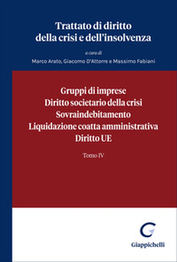 Trattato di diritto della crisi e dell'insolvenza - Vol. 4 - Librerie.coop